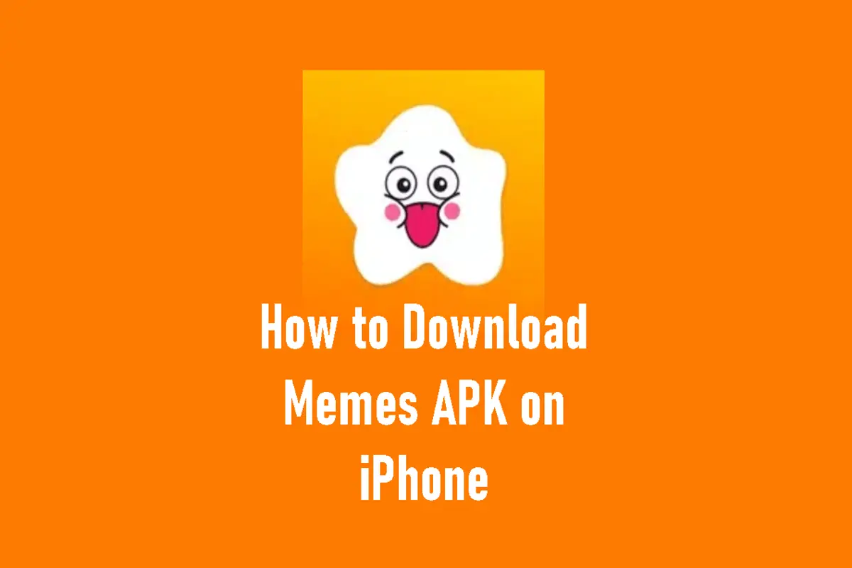 How to Download Memes APK on iPhone